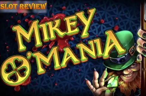 Mikey OMania Slot Review